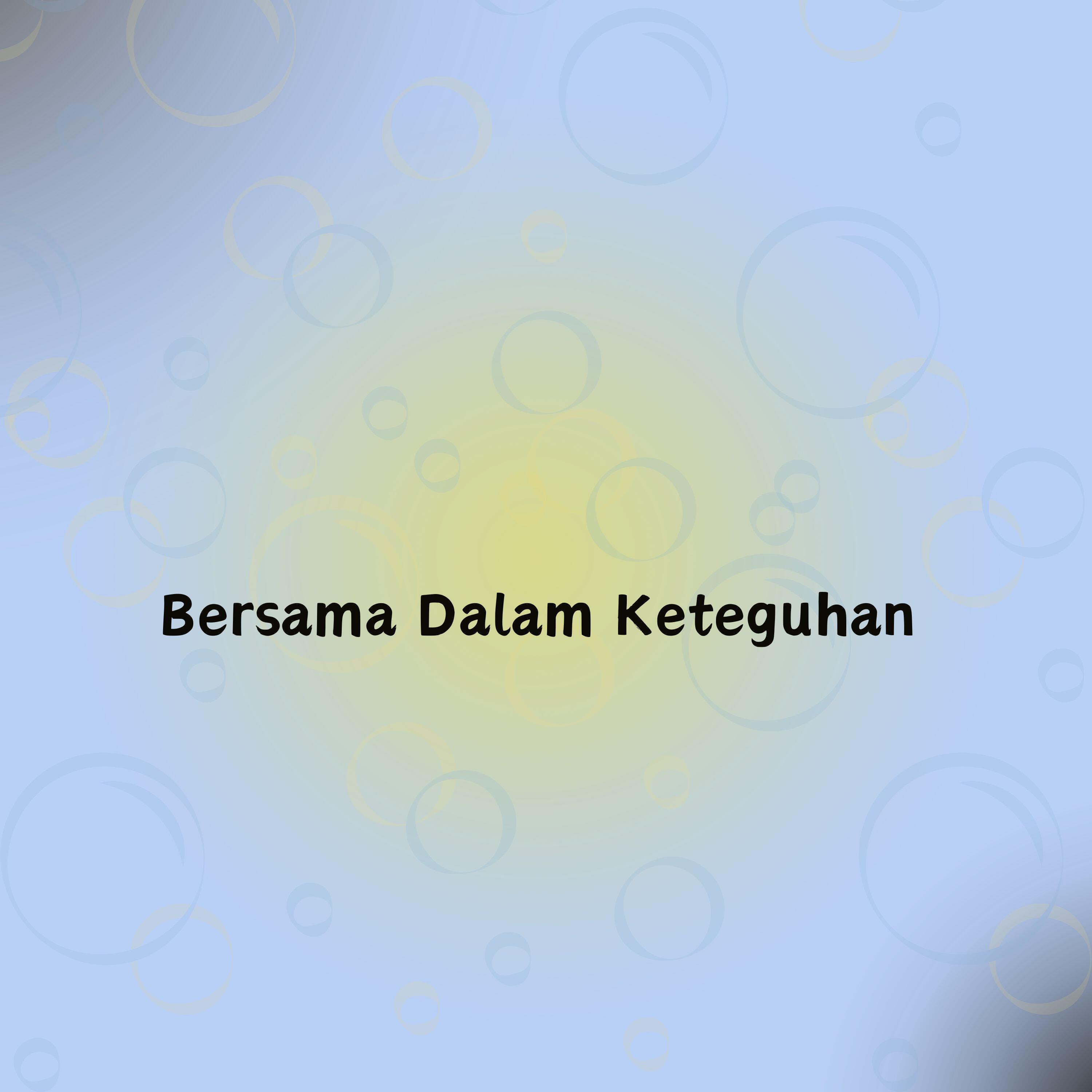 Релиз Bersama Dalam Keteguhan