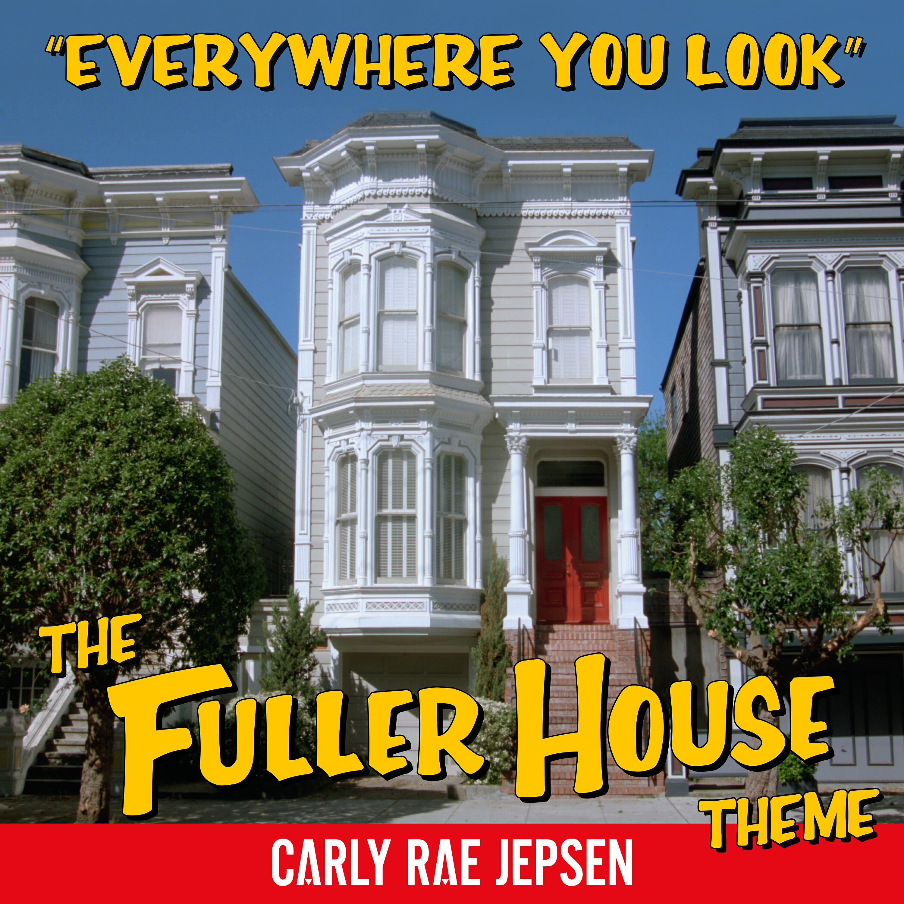 Релиз Everywhere You Look (The Fuller House Theme)