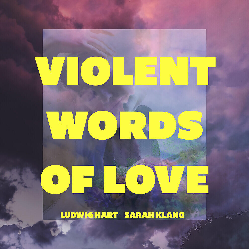 Релиз Violent Words of Love
