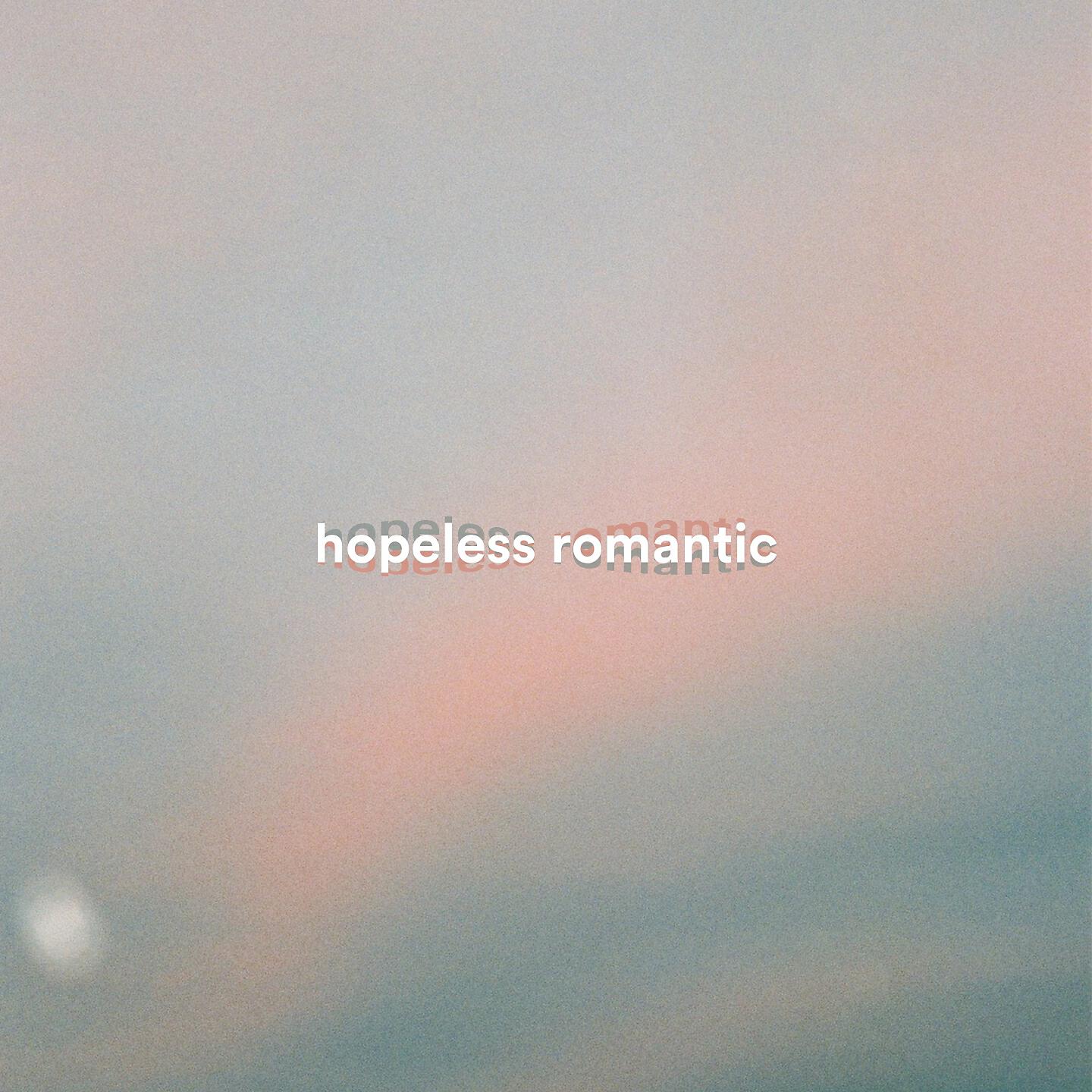 Релиз hopeless romantic