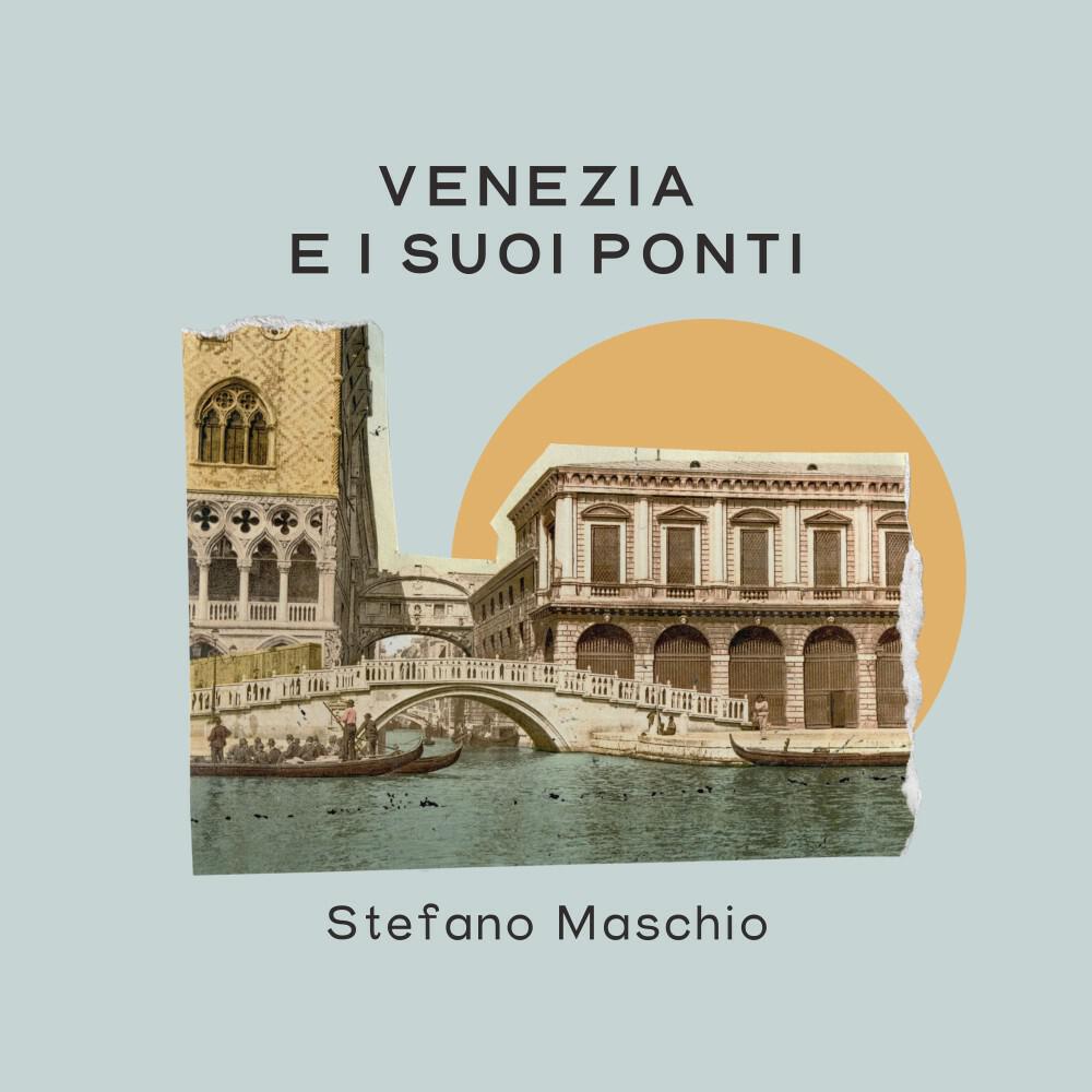 Релиз Venezia E I Suoi Ponti