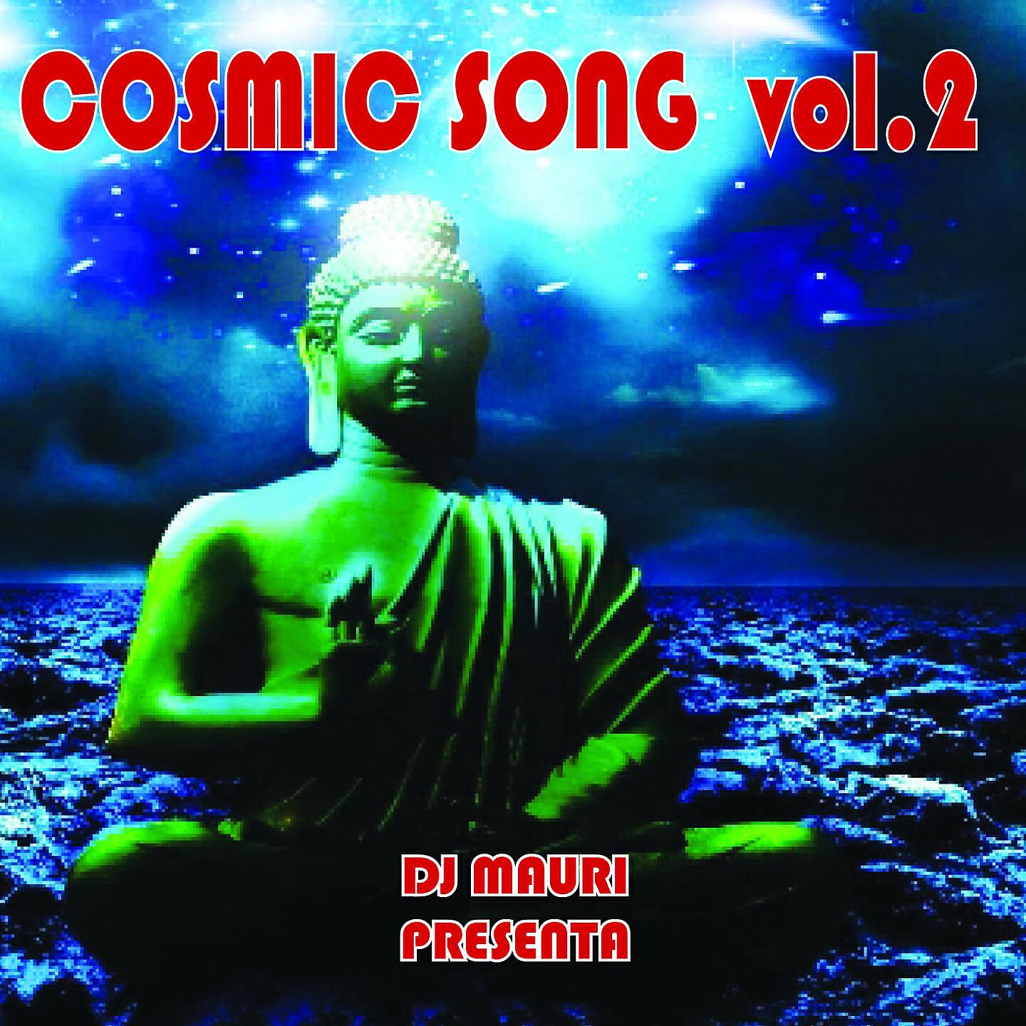 Релиз Cosmic Song, Vol. 2 (DJ Mauri Presenta)
