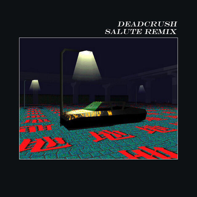 Релиз Deadcrush (salute Remix)