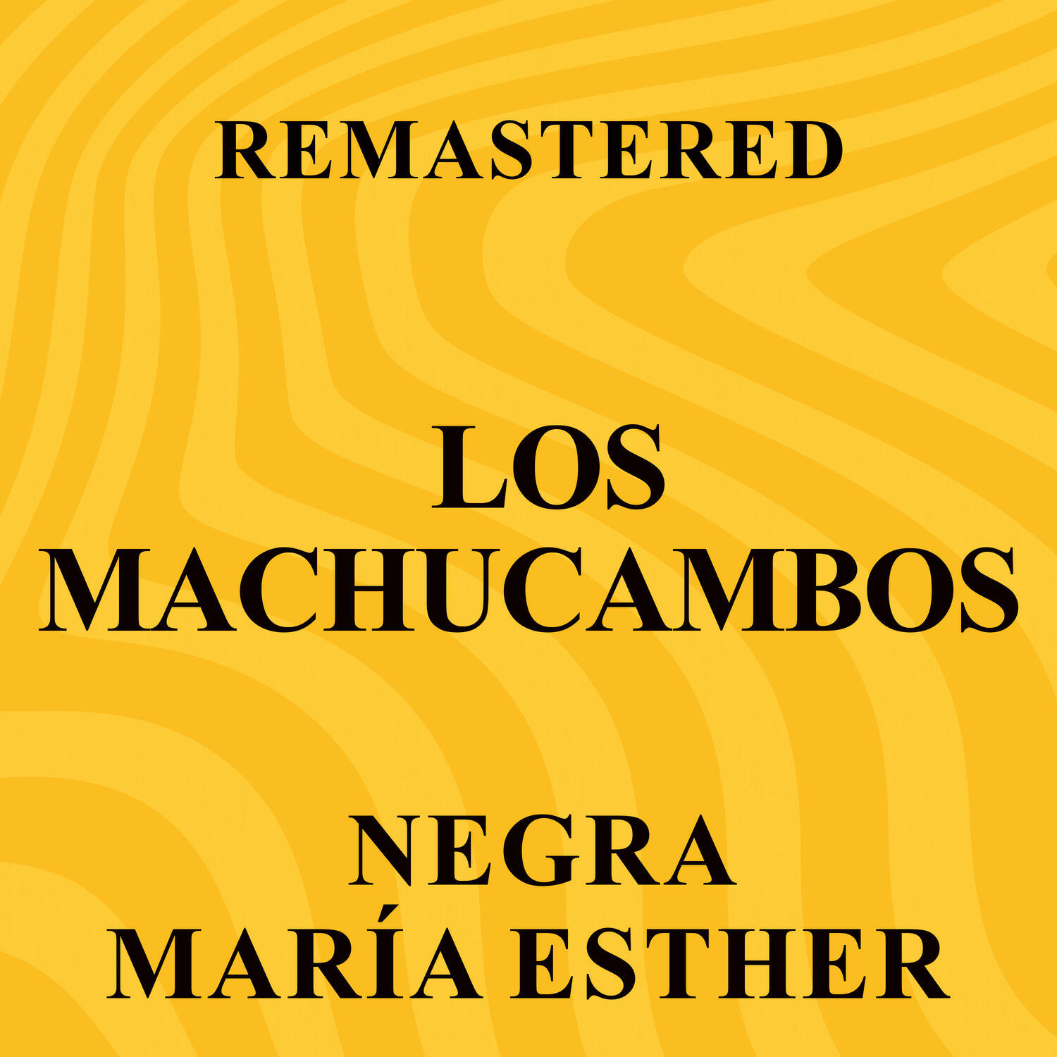 Релиз Negra María Esther (Remastered)