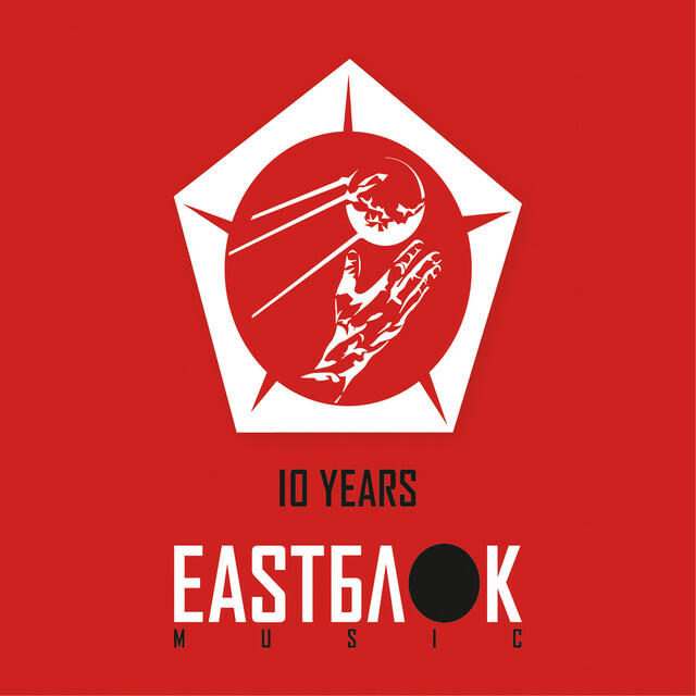 Релиз 10 Years Eastblok Music