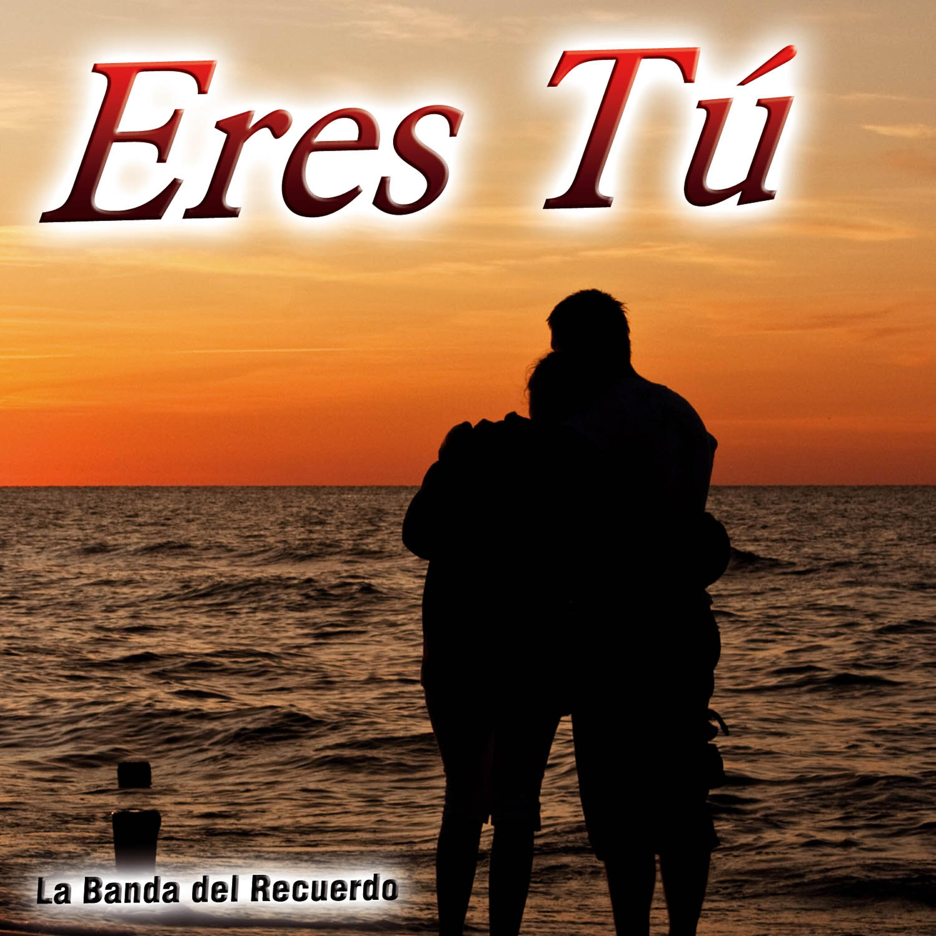Релиз Eres Tú - Single