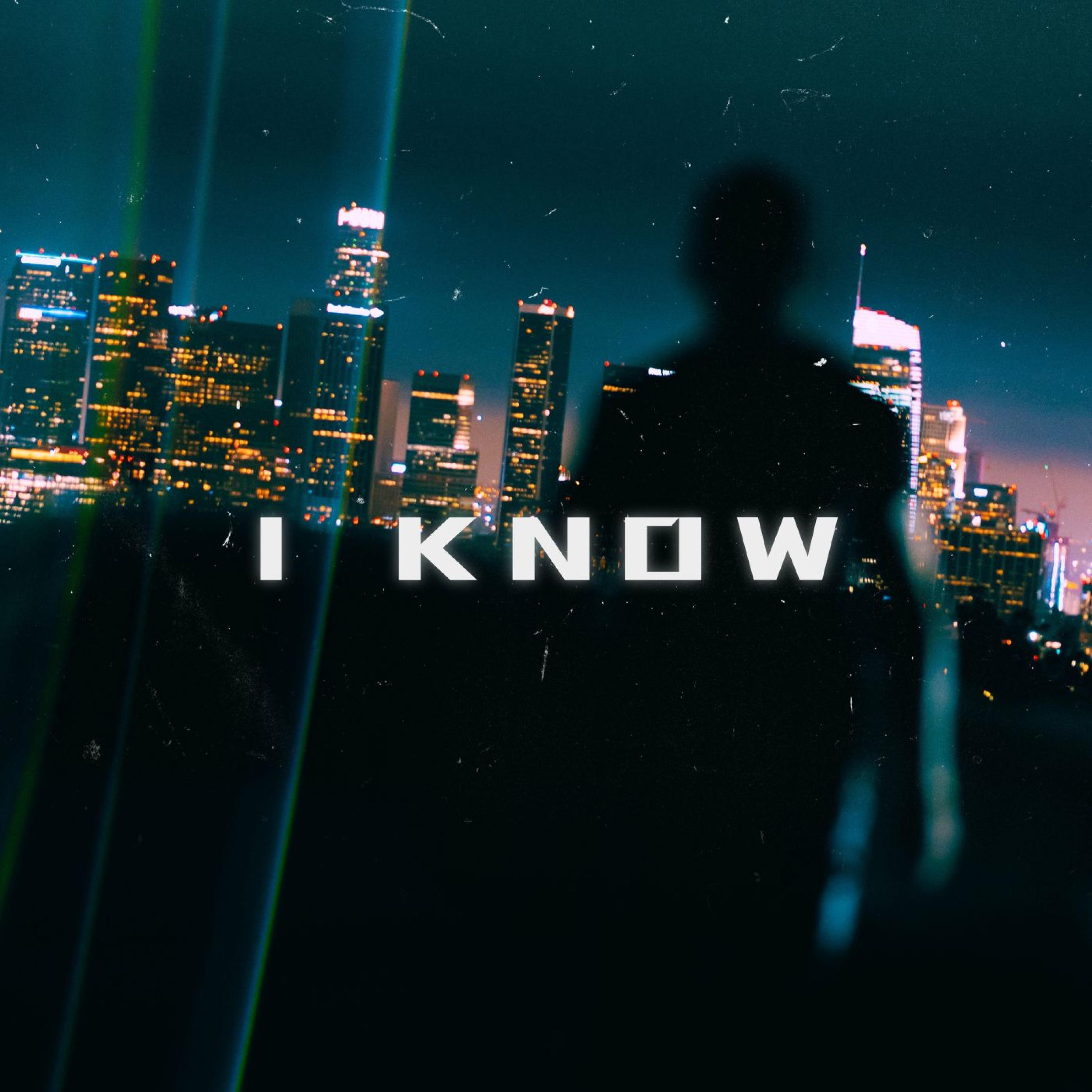 Релиз I Know