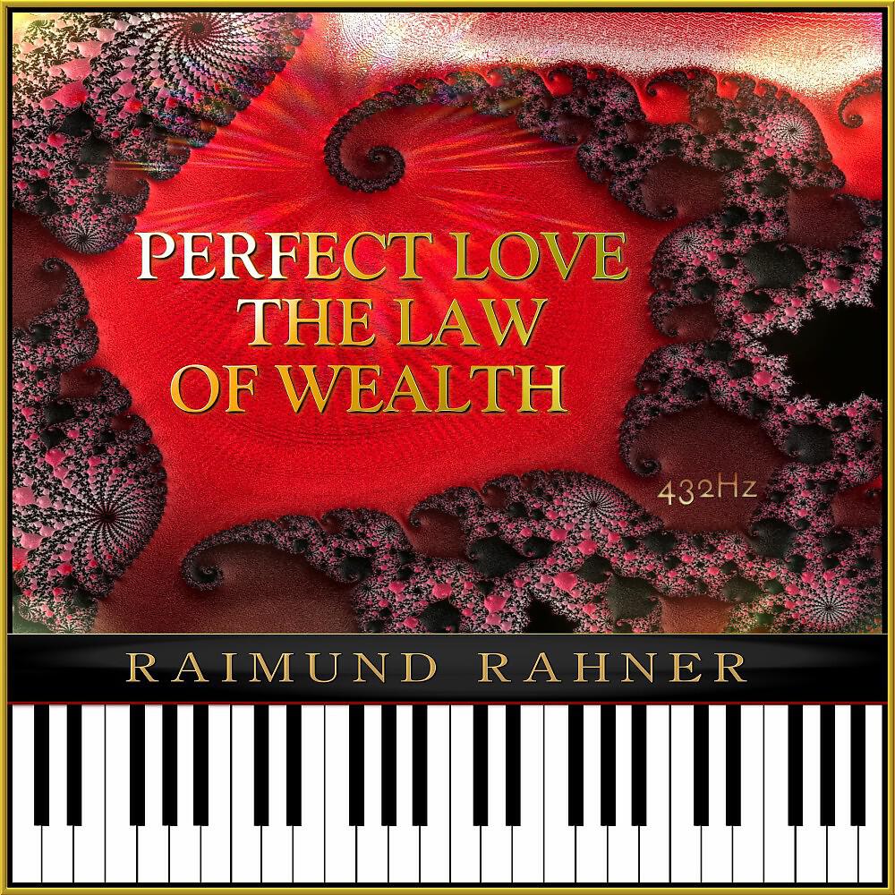 Релиз Perfect Love the Law of Wealth (432Hz)