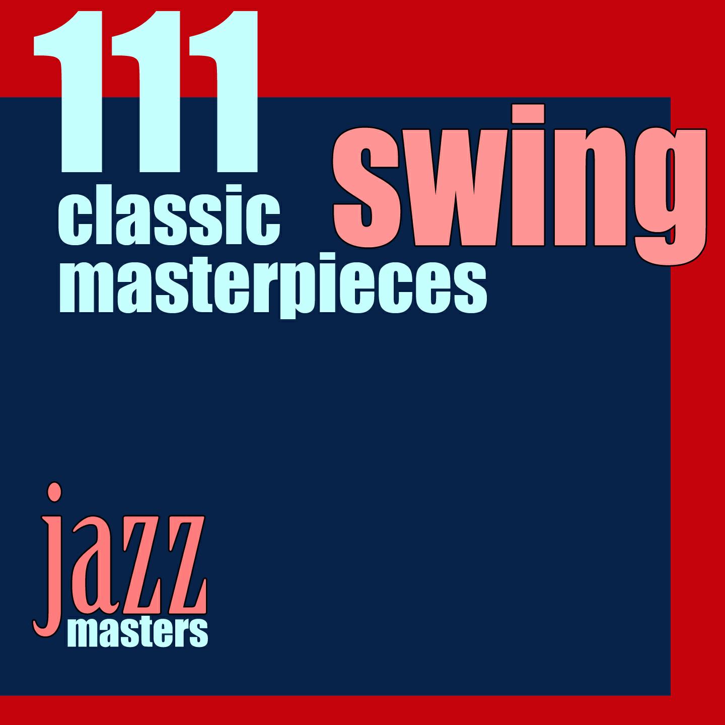Релиз 111 Swing Classic Masterpieces