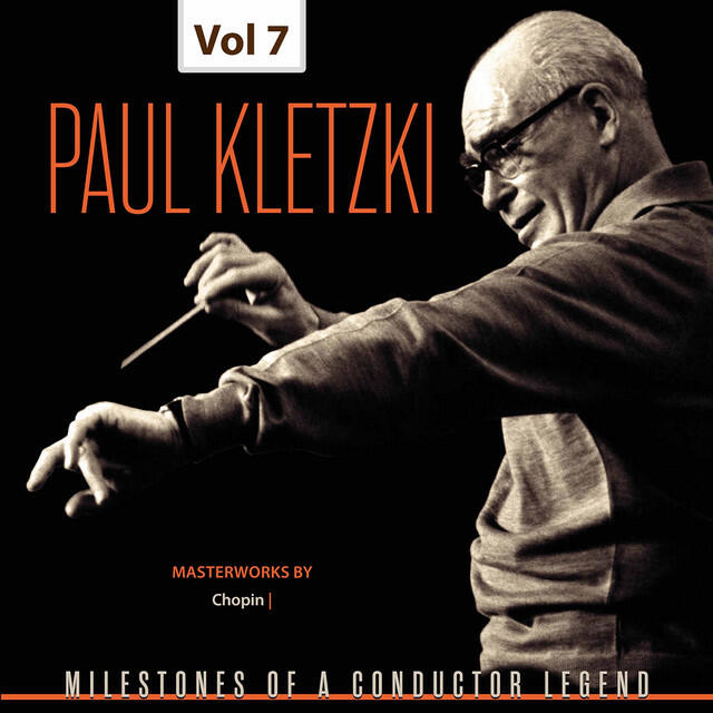 Релиз Milestones of a Conductor Legend: Paul Kletzki, Vol. 7