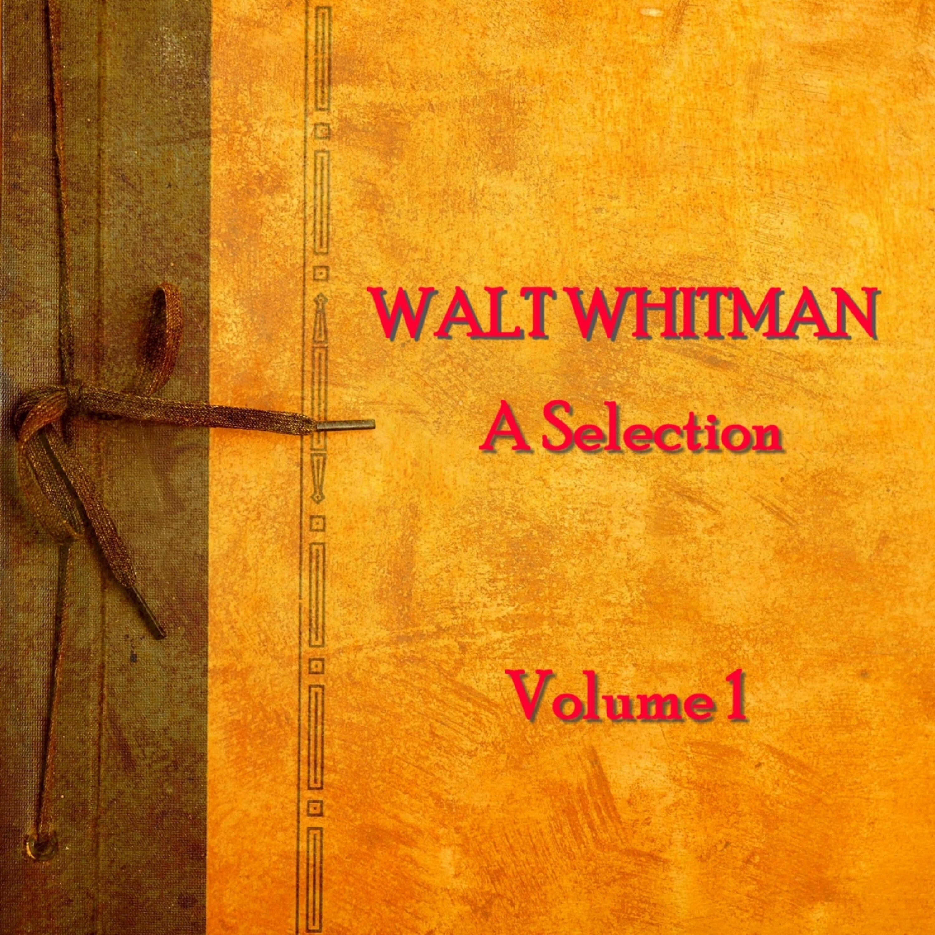 Релиз Walt Whitman - A Selection - Volume 1