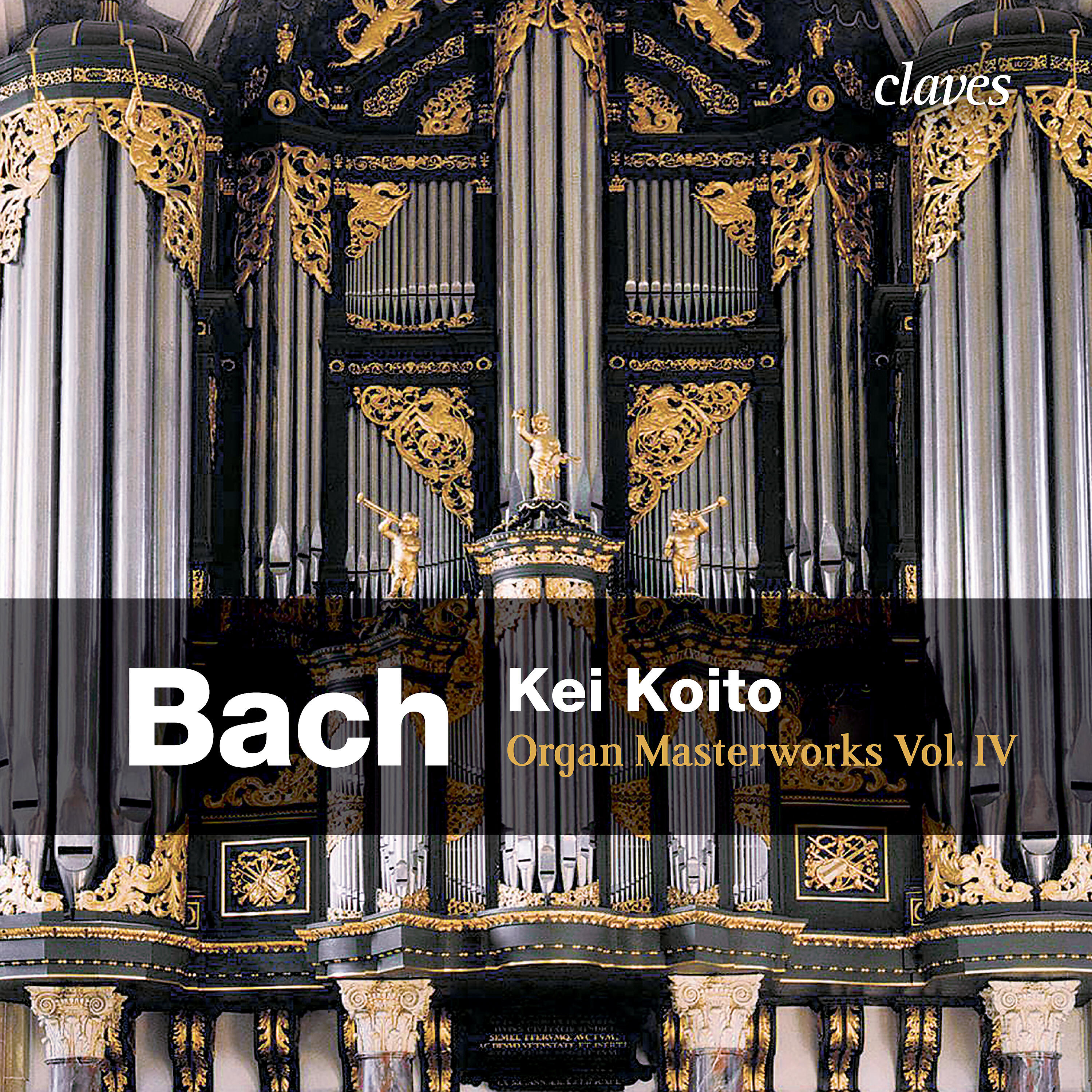 Релиз Bach: Organ Masterworks, Vol. IV
