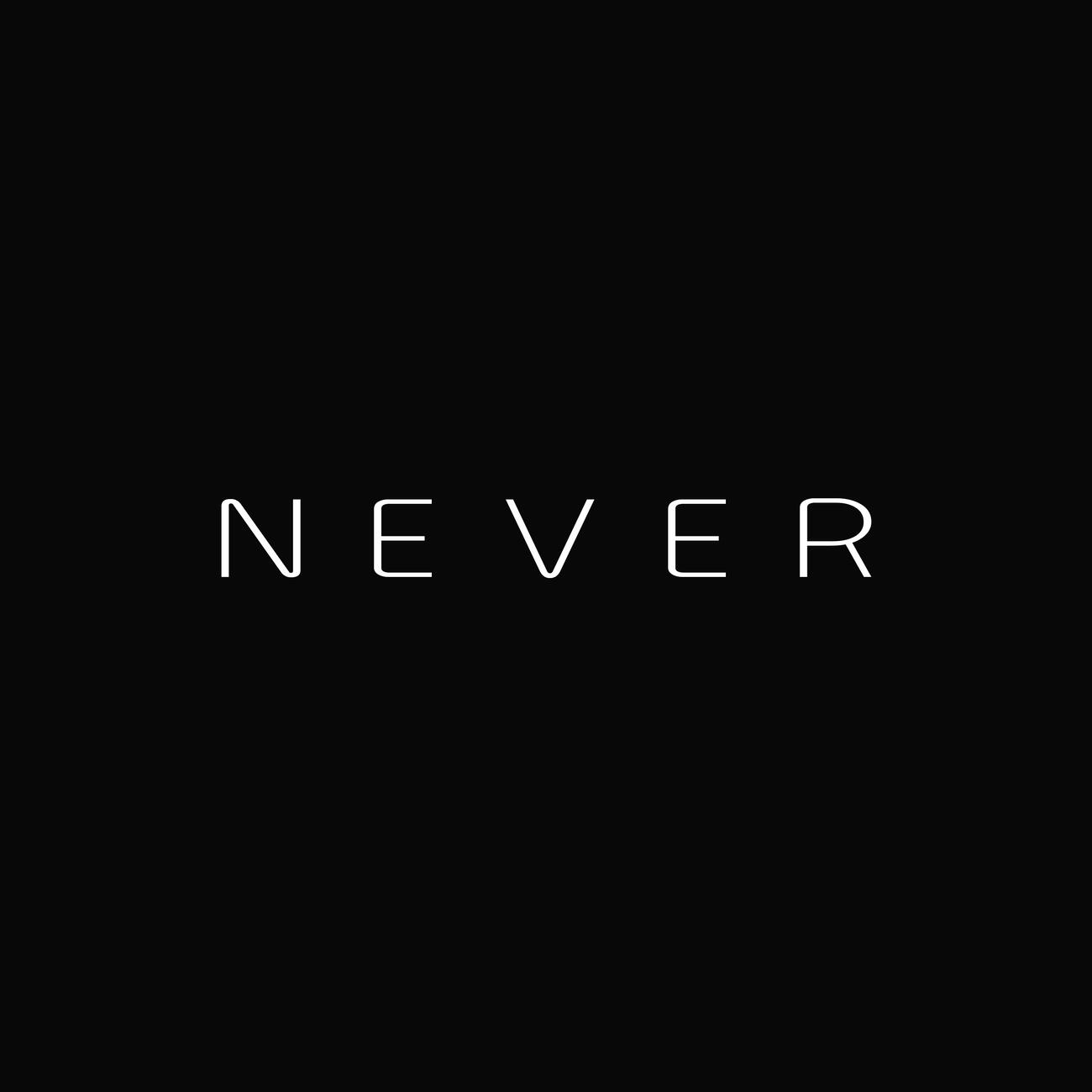 Релиз NEVER
