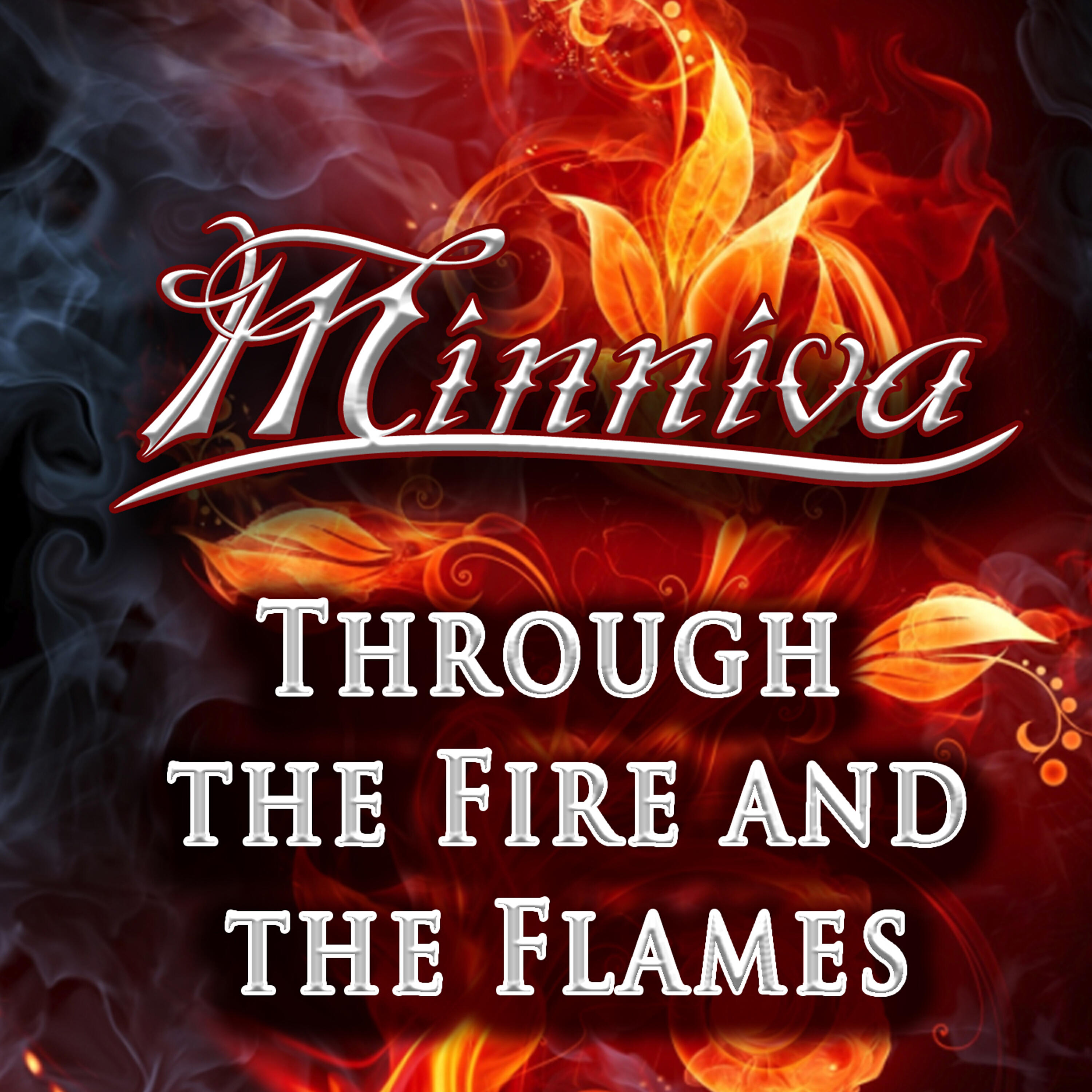 Релиз Through the Fire and the Flames