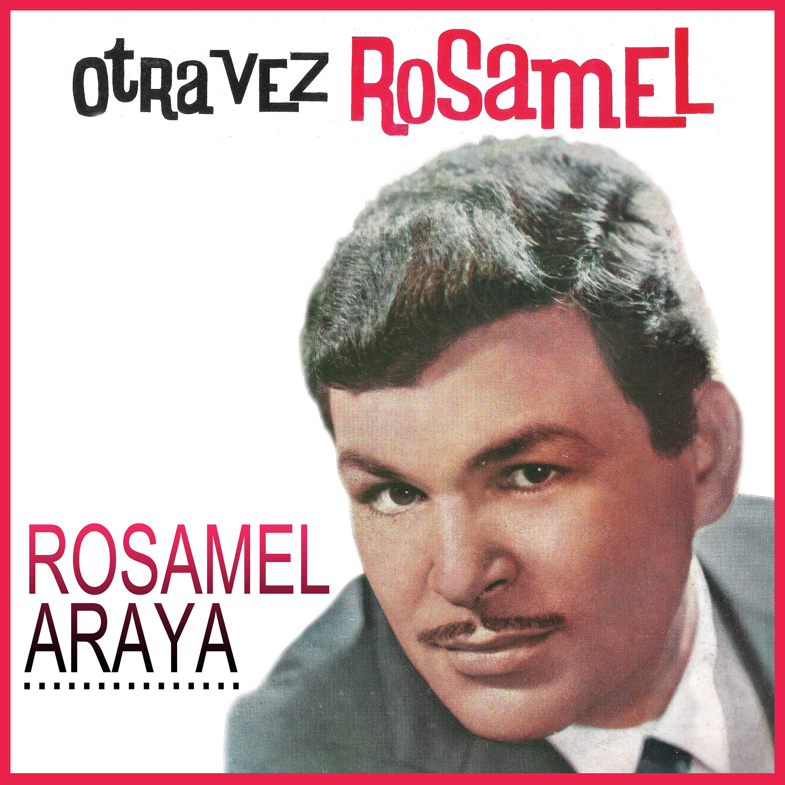 Релиз Otra Vez Rosamel