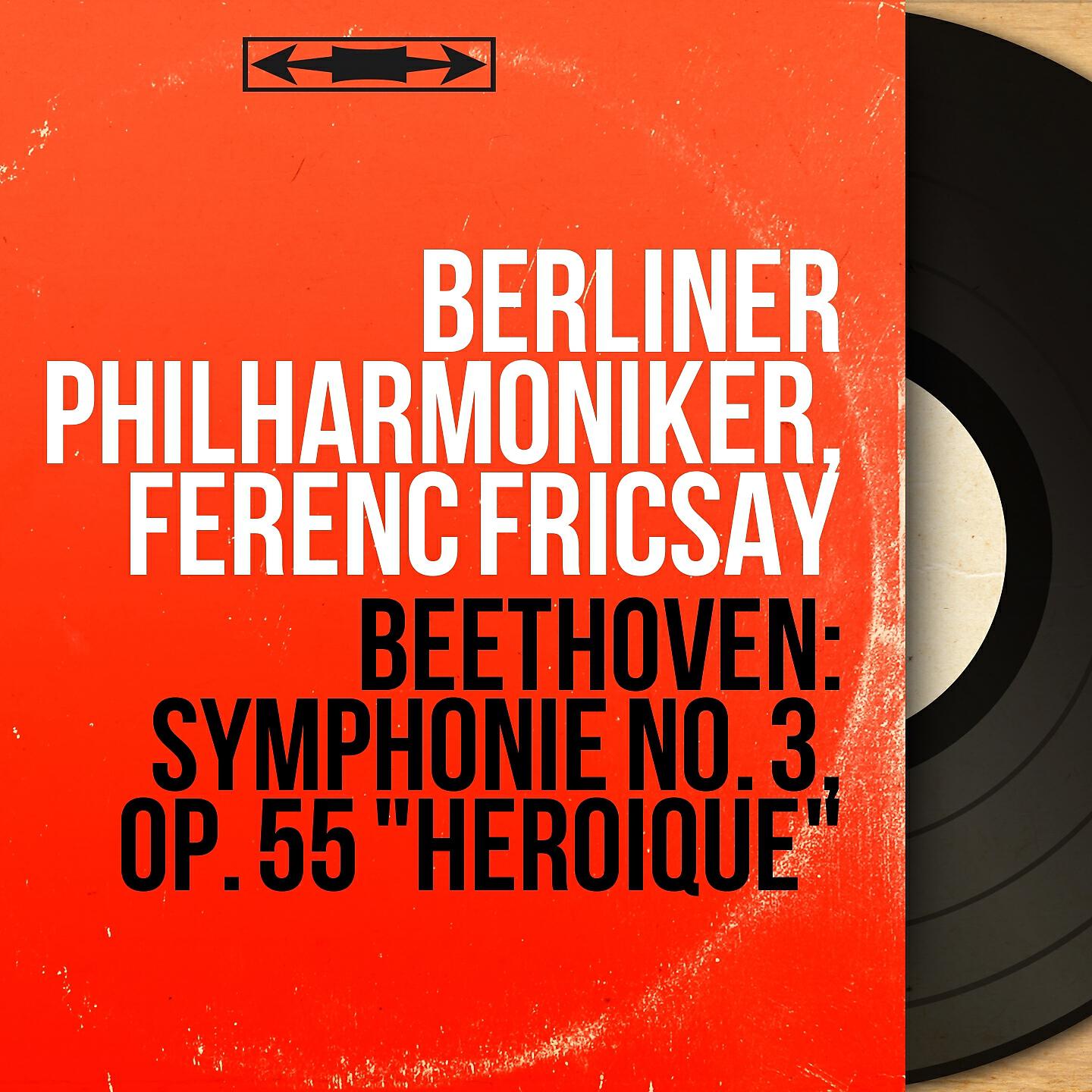 Релиз Beethoven: Symphonie No. 3, Op. 55 "Héroïque"