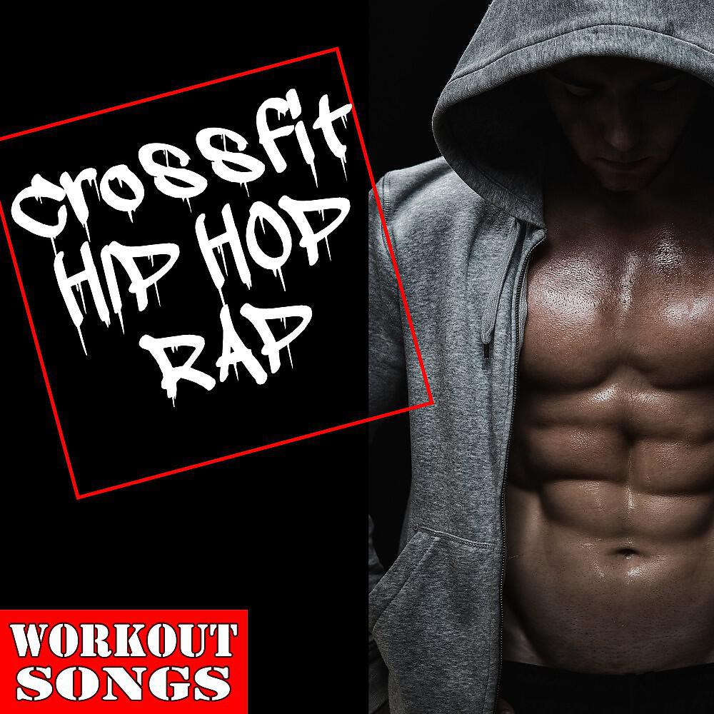 Релиз Cross Fit Hip Hop Rap Workout Songs