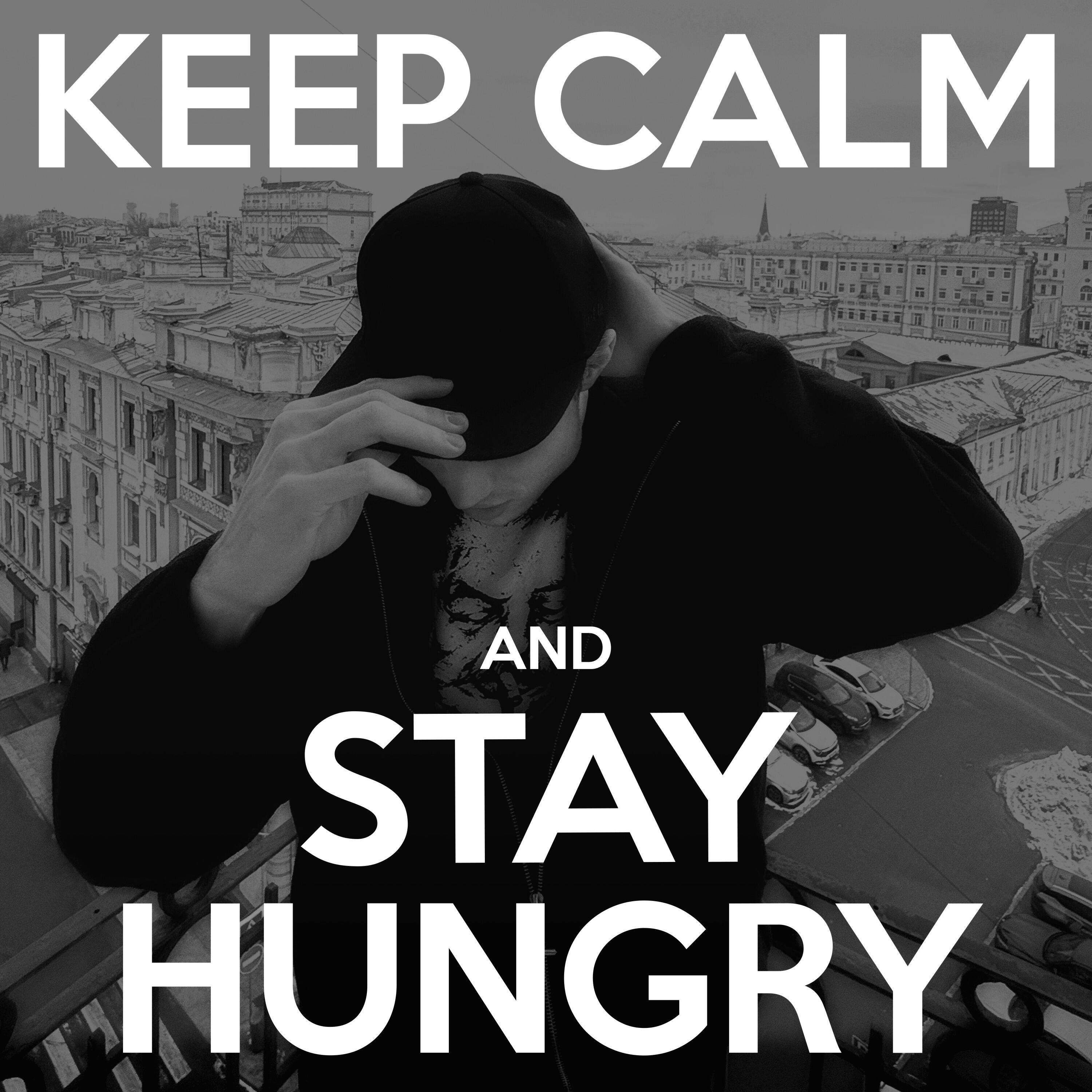 Релиз Keep Calm And Stay Hungry