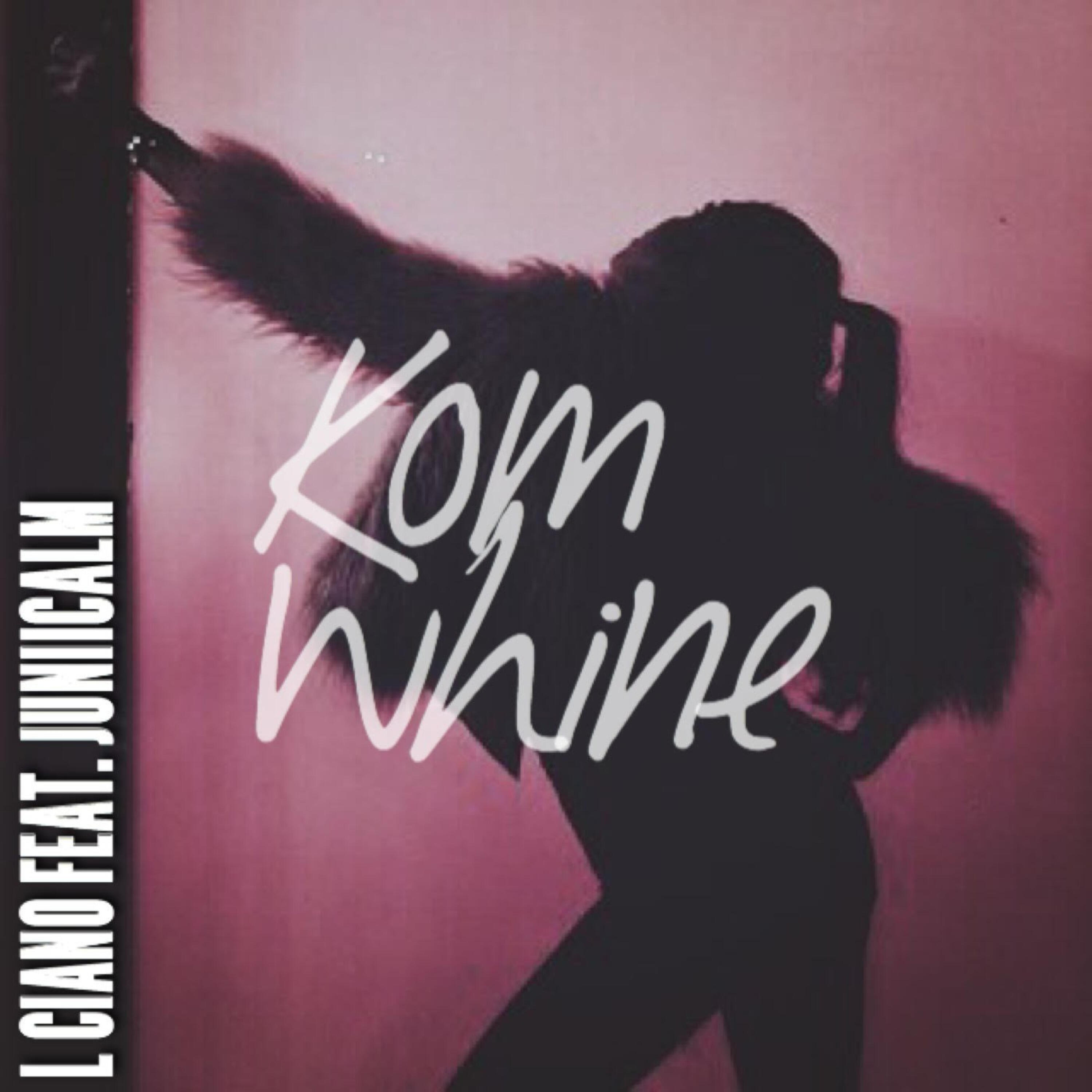 Релиз Kom Whine