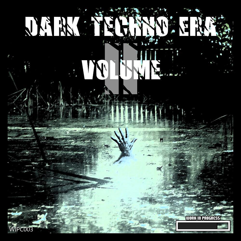 Релиз Dark Techno Era, Vol. 2