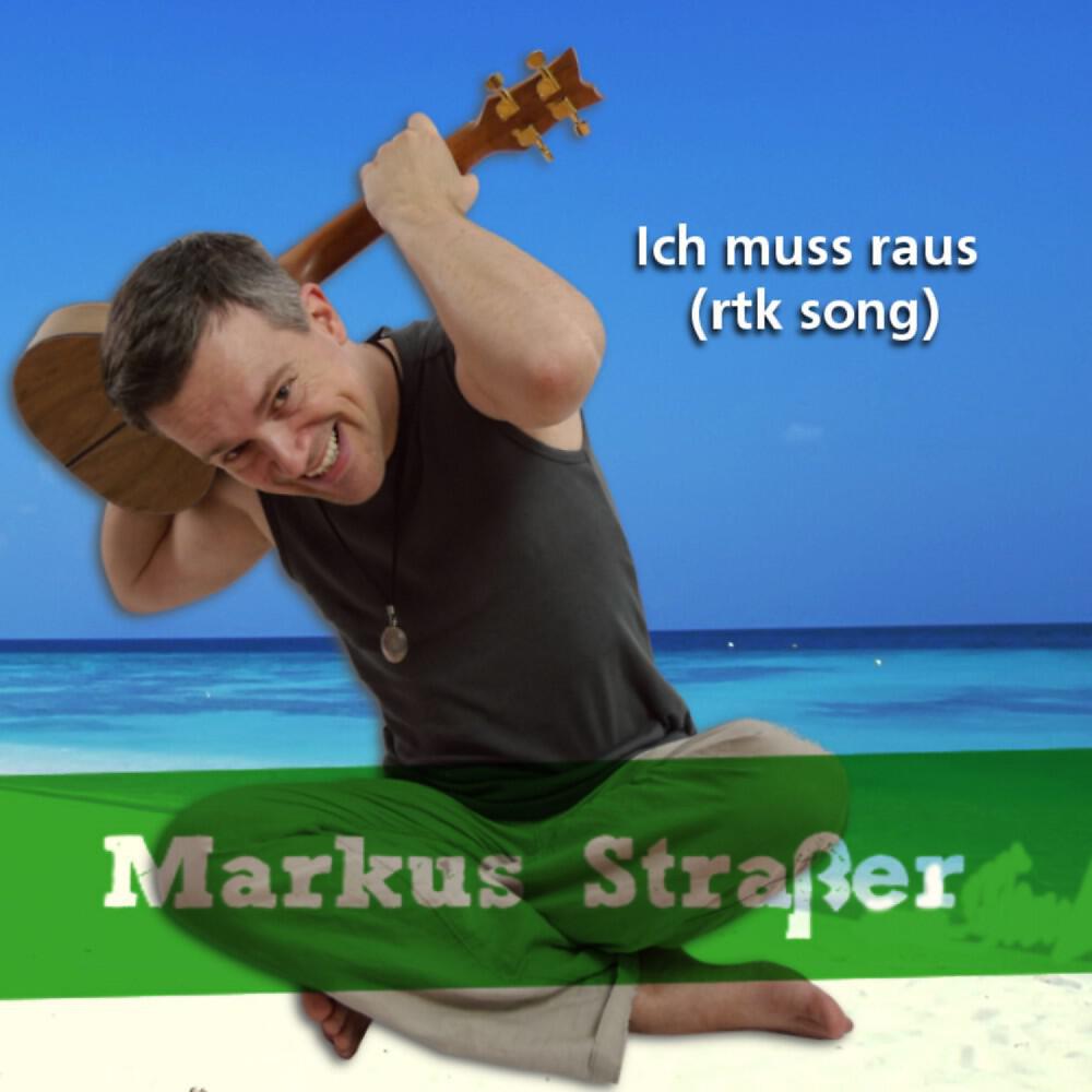 Релиз Ich Muss Raus - Rtk Song