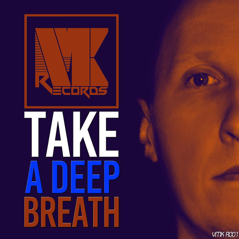Релиз Take a Deep Breath