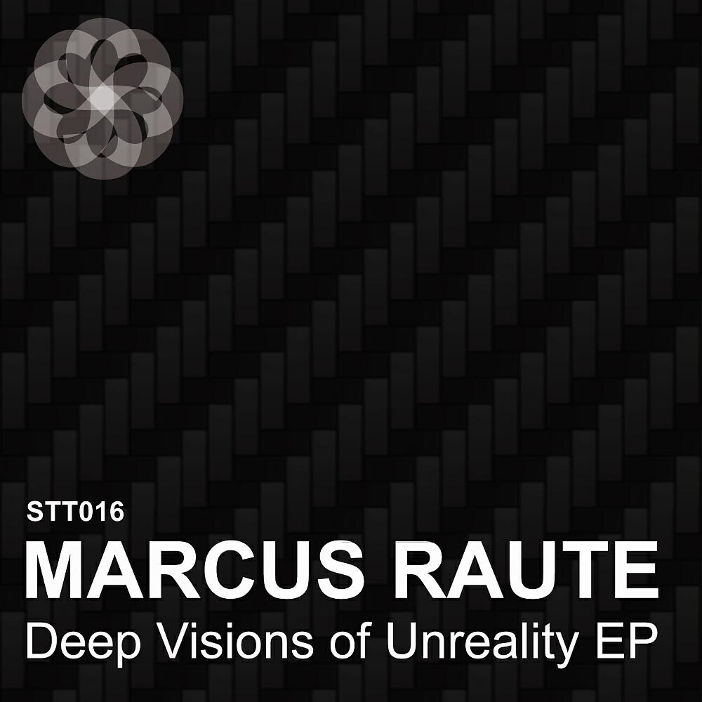 Альбом Deep Vision Of Unreality EP исполнителя Marcus Raute