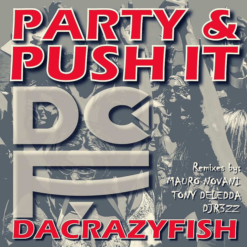 Релиз Party & Push It (The Remixes)