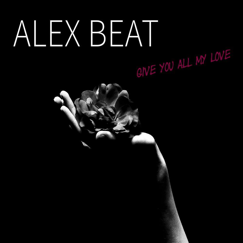Релиз Give You All My Love