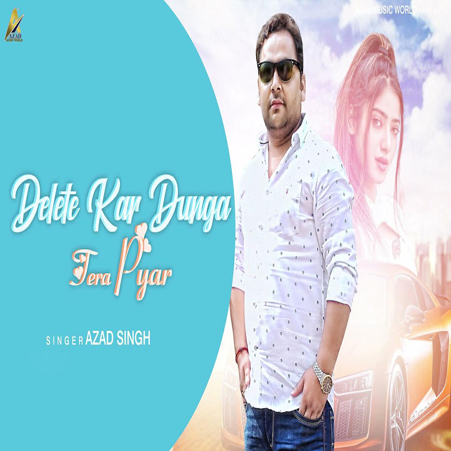 Релиз Delete Kar Dunga Tera Pyar