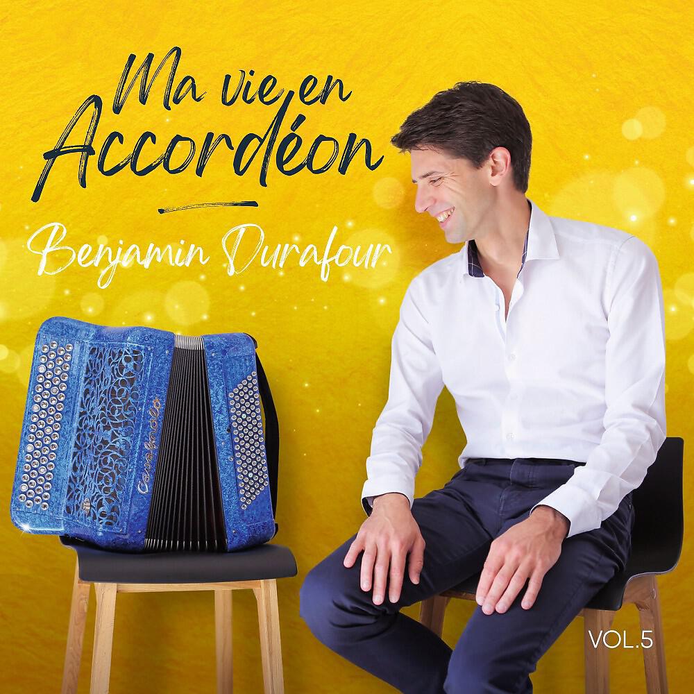 Релиз Ma vie en accordéon, Vol. 5