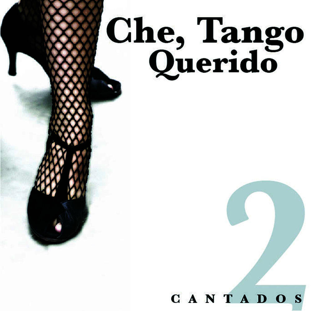 Релиз Che, Tango Querido - Cantados 2