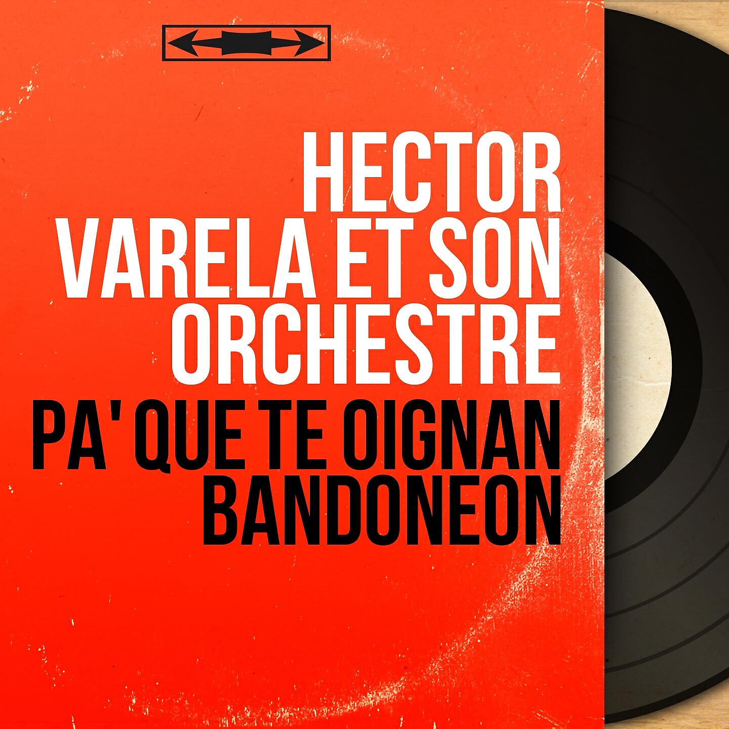 Релиз Pa' Que Te Oignan Bandoneon