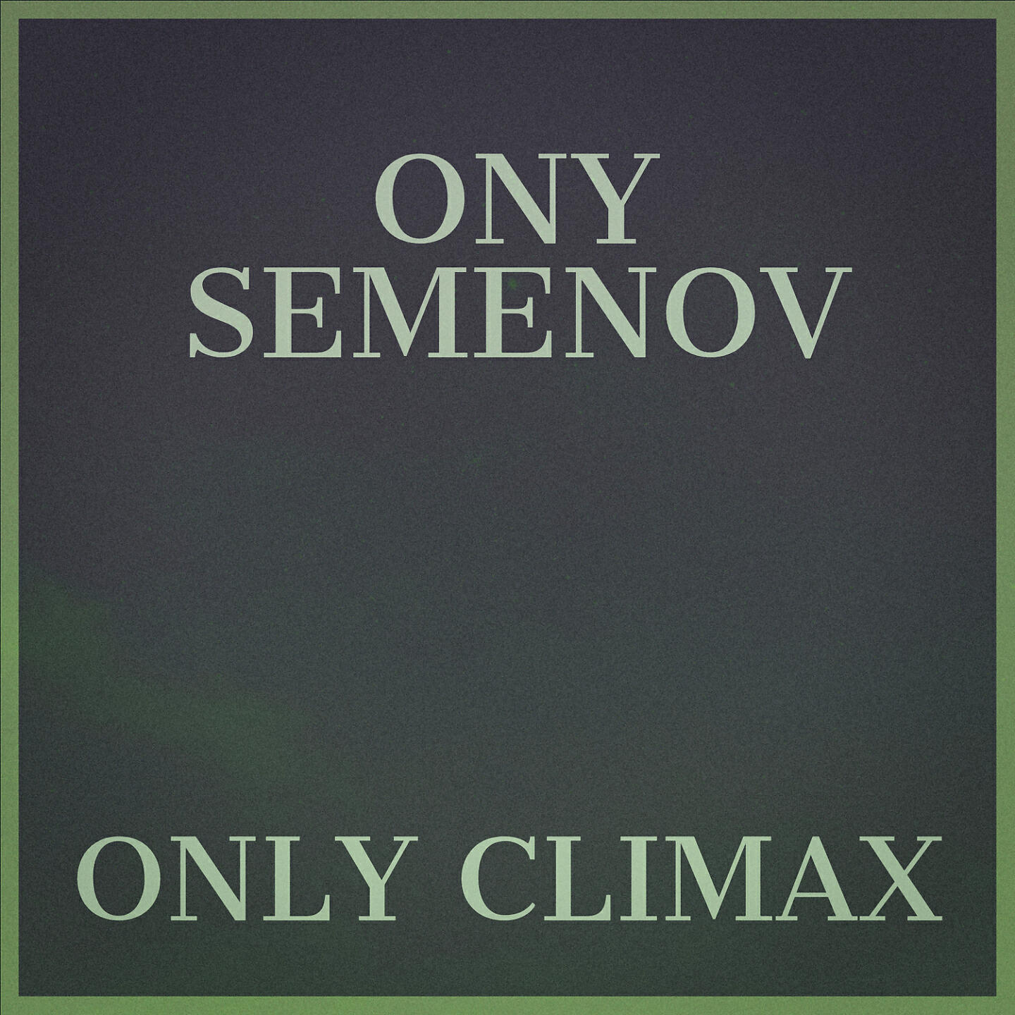 Постер альбома Only Climax