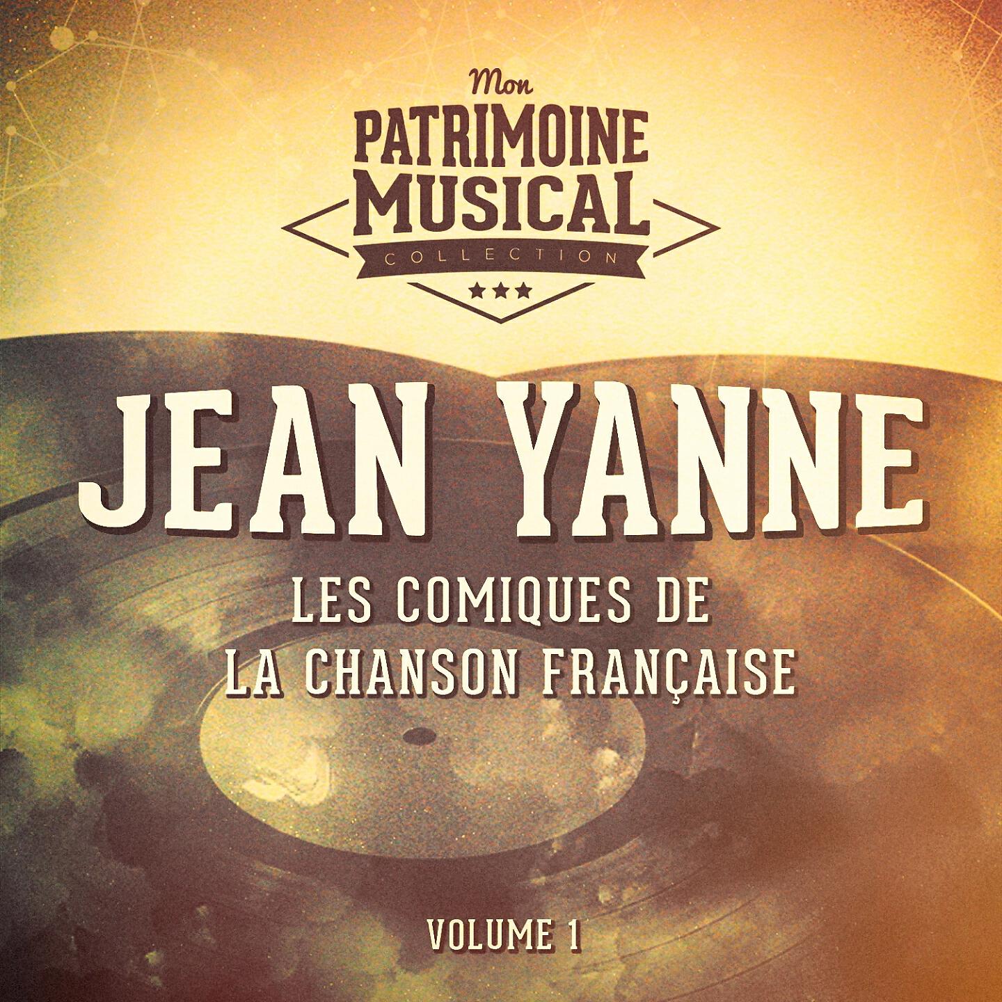 Релиз Les comiques de la chanson française : Jean Yanne, Vol. 1