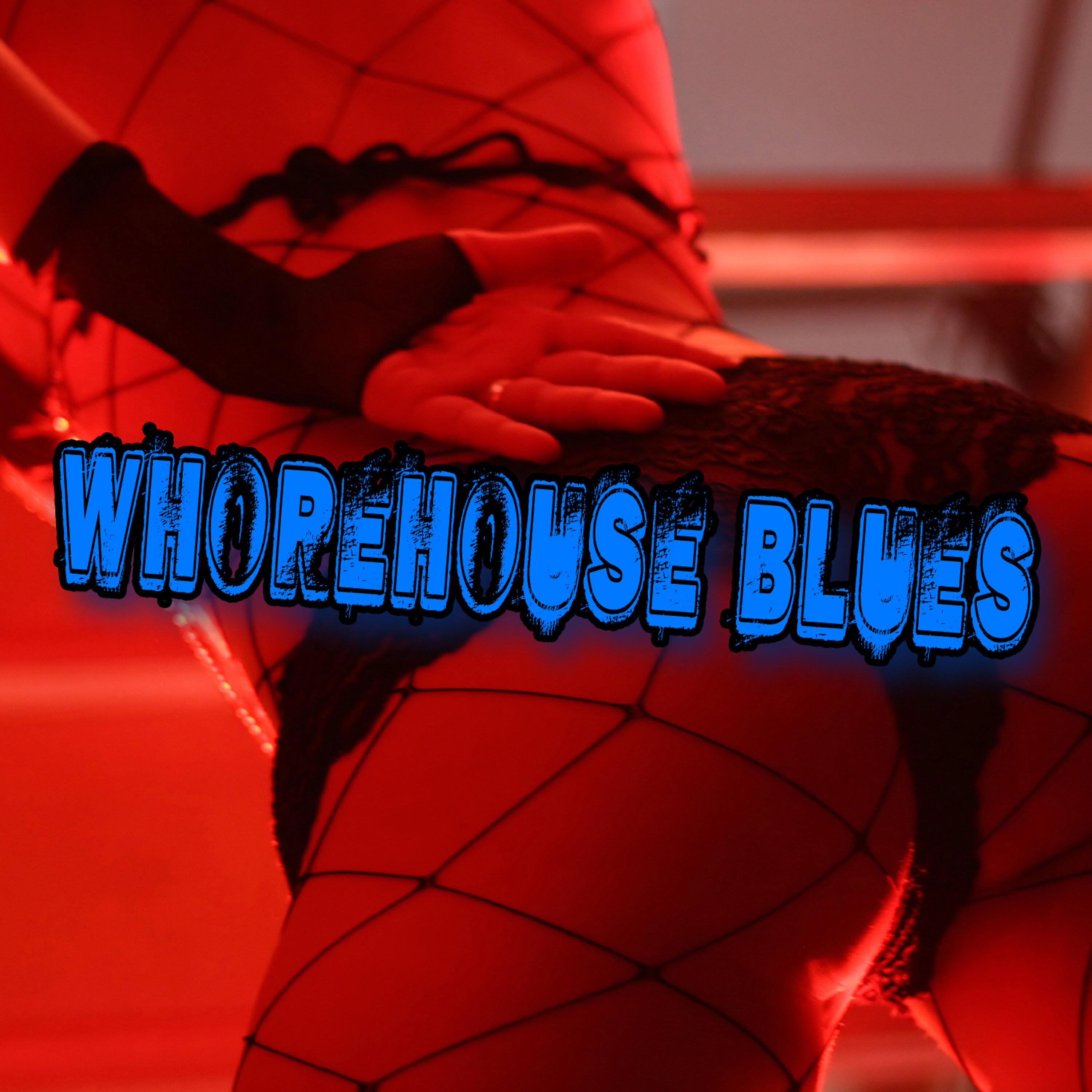 Релиз Whorehouse Blues