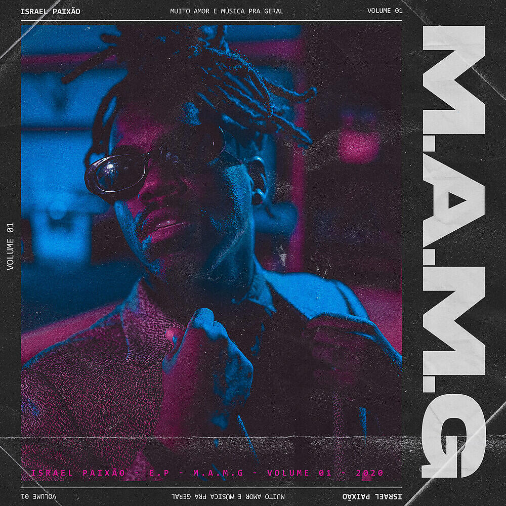 Альбом M.A.M.G - Vol. 01 исполнителя Israel Paixão