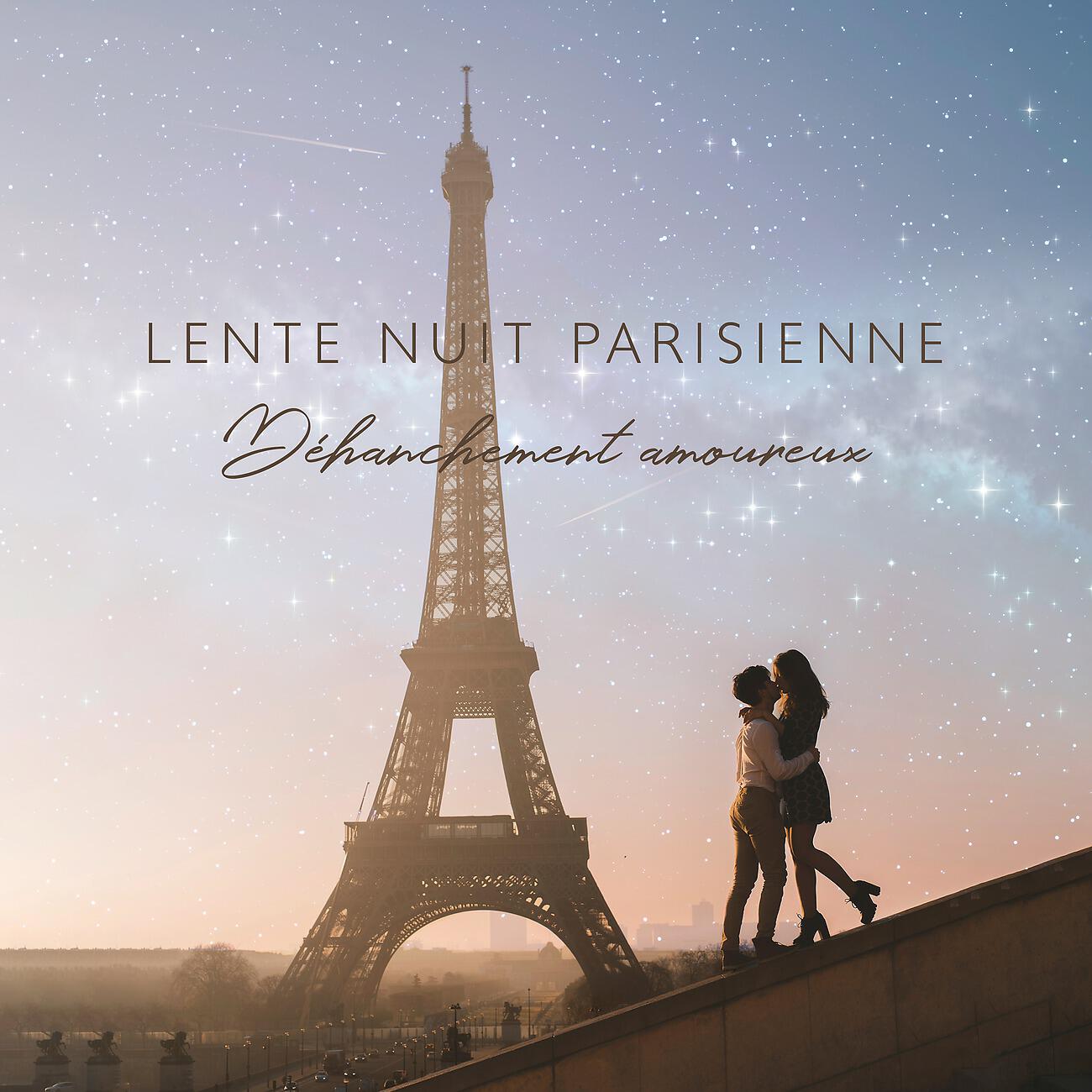 Релиз Lente nuit parisienne - Déhanchement amoureux