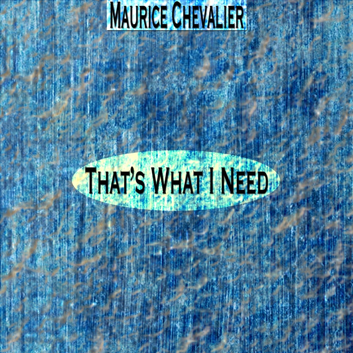 Релиз That's What I Need (Remastered)