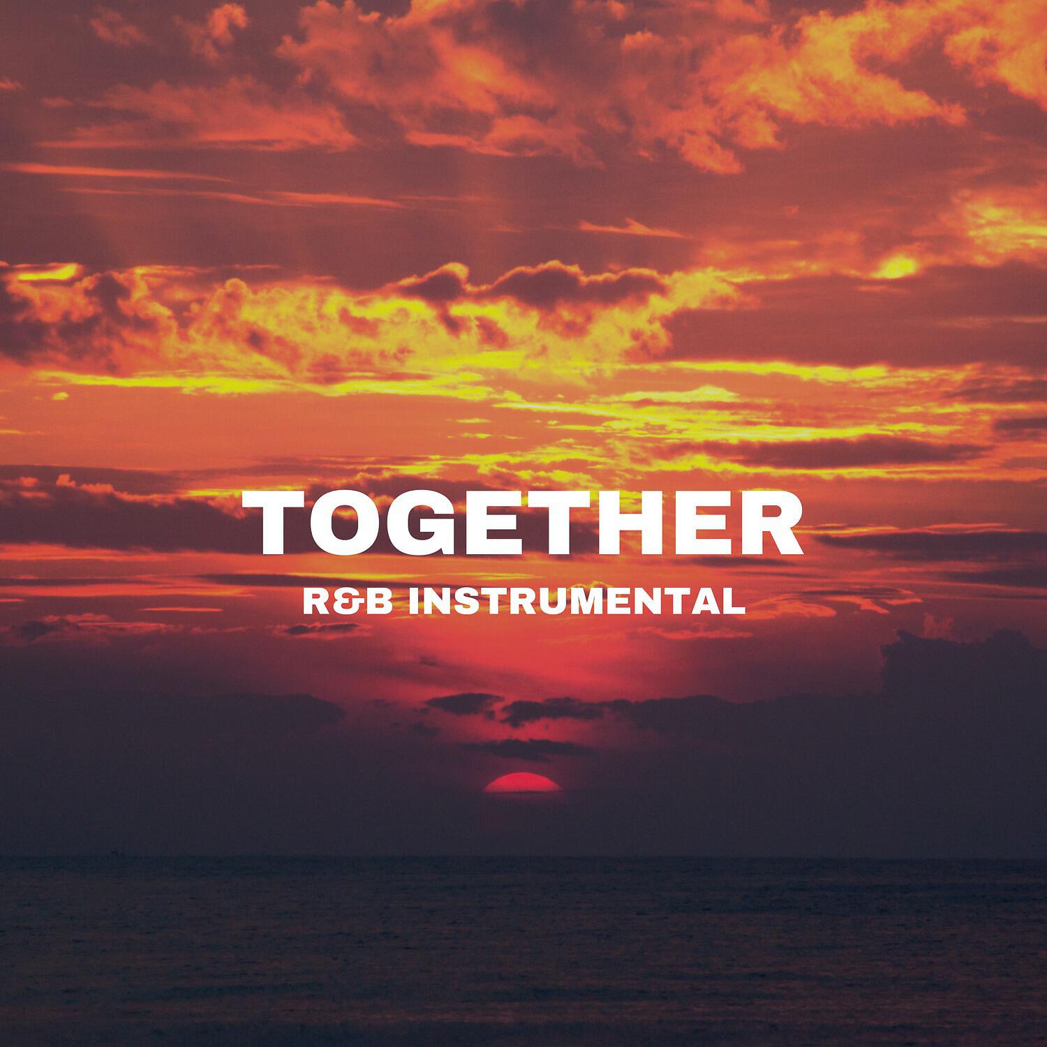 Релиз Together