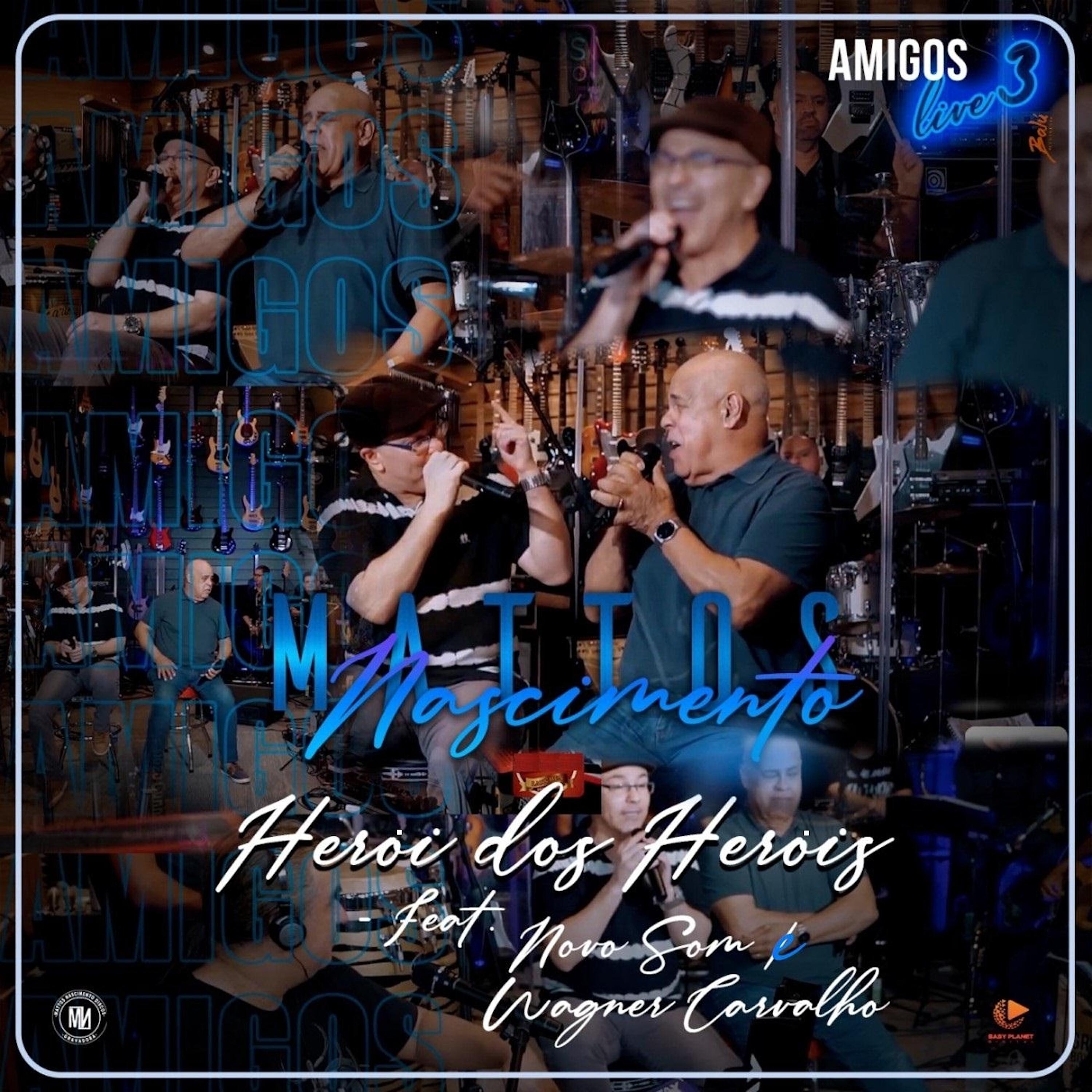 Релиз Herói dos Heróis, Amigos Live 3
