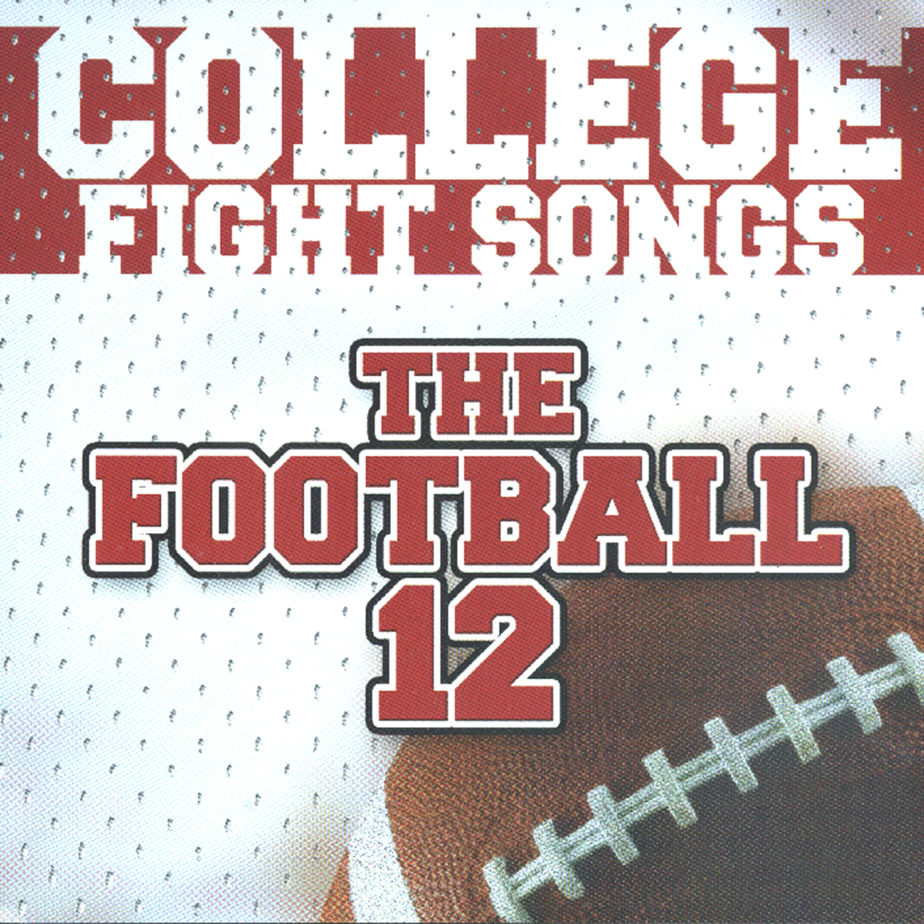 Релиз College Fight Songs: The Football 12