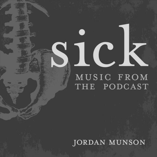 Релиз Sick (Music from the Podcast)