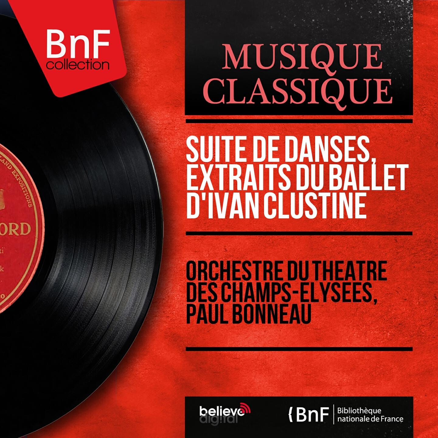 Релиз Suite de danses, extraits du ballet d'Ivan Clustine (Orch. by André Messager and Paul Vidal, Mono Version)