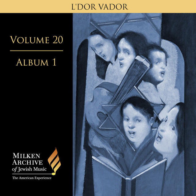 Релиз Milken Archive Digital, Volume 20, Album 1: L'dor vador