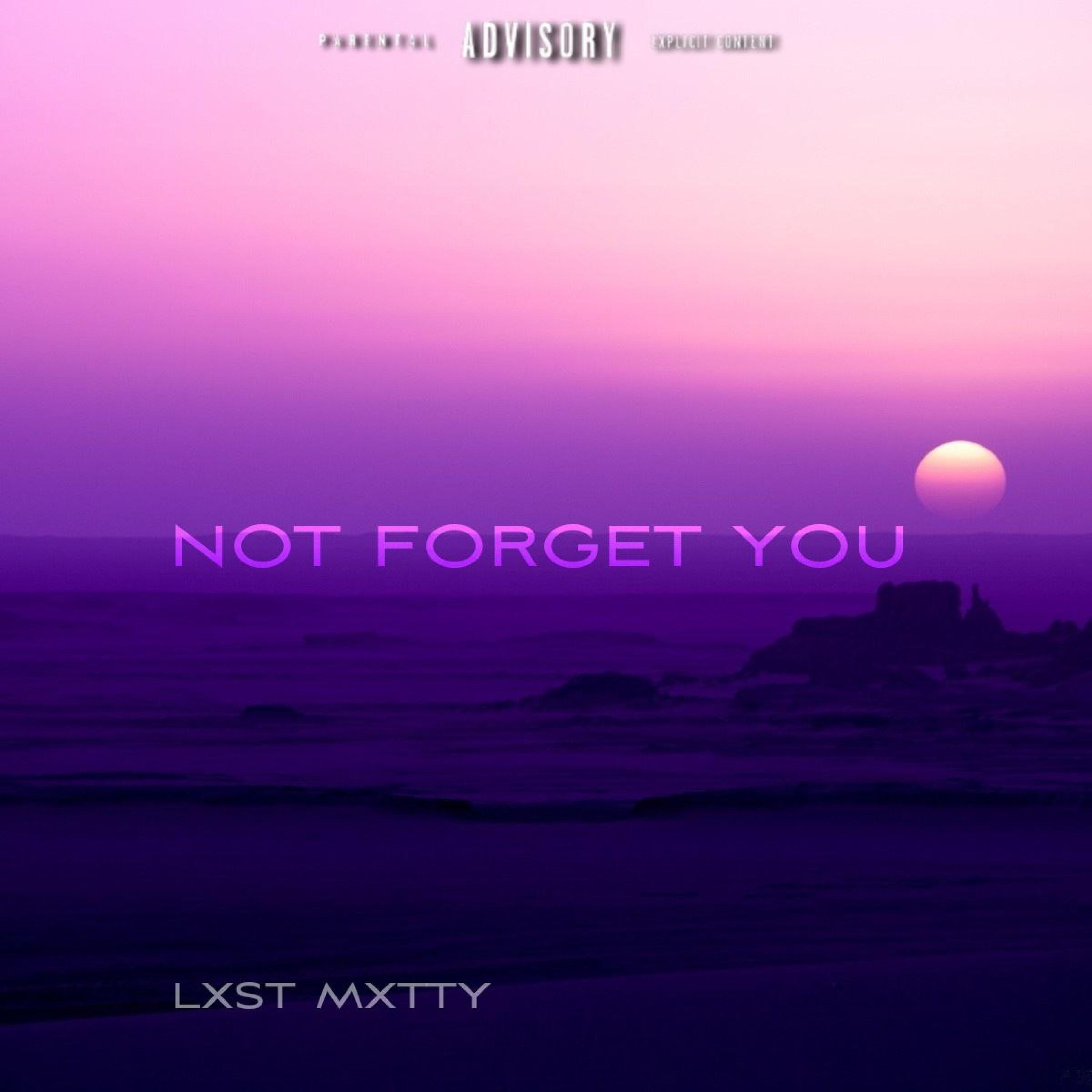 Релиз Not Forget You