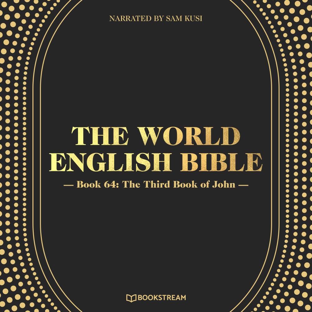 Релиз The World English Bible, Book 64: The Third Book of John