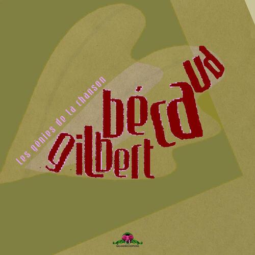 Релиз Les génies de la chanson : Gilbert Bécaud