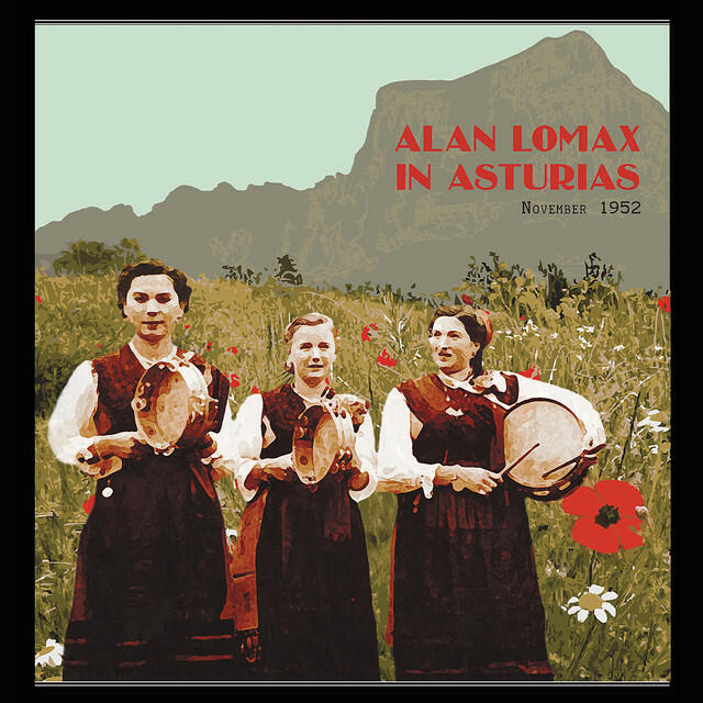 Релиз Alan Lomax In Asturias, November 1952