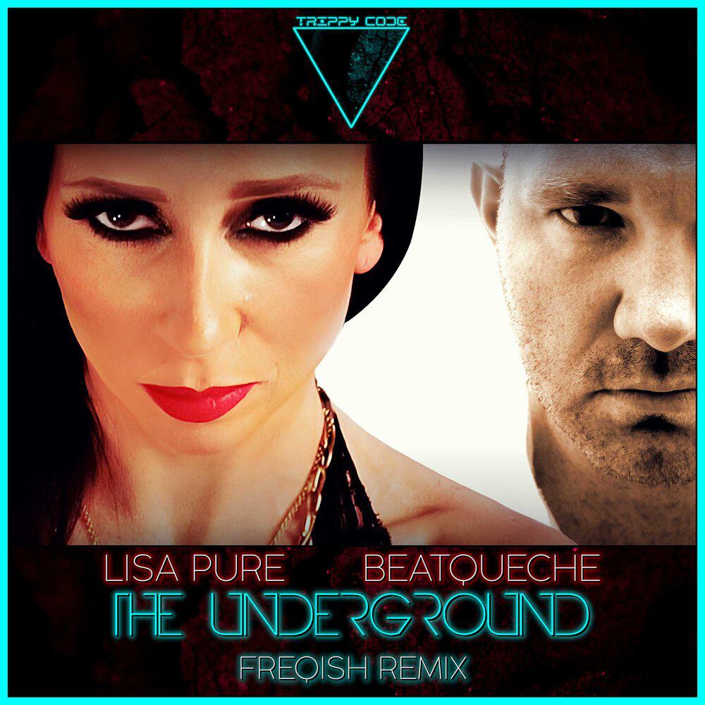 Релиз The Underground (Freqish Remix)